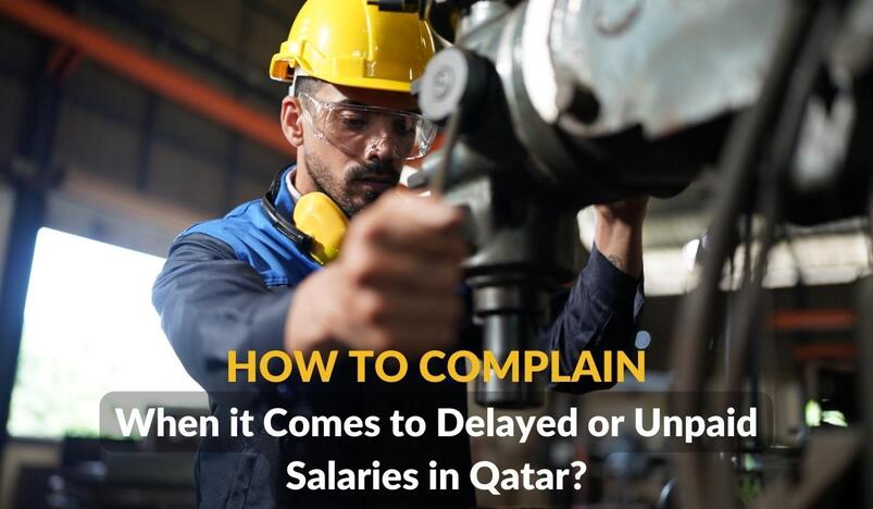 How to complain when it comes to unpaid or delayed salaries in Qatar